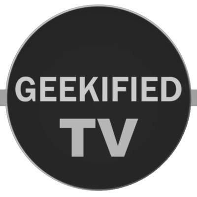 Geekified TV