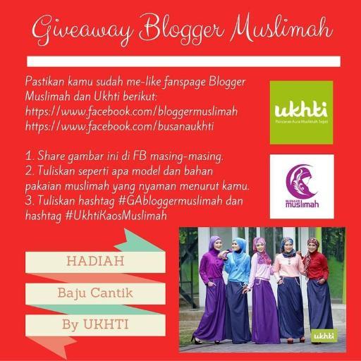 Blogger Muslimah I Sharing Tulisan dan Berbagi Cerita Sesama Muslimah I Update Ukhti dengan hashtag #BloggerMuslimah #Blogger #Muslimah