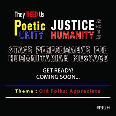 Stage Performance for Humanitarian Message. All can volunteer to perform. email : performer4poeticjustice@gmail.com or join our fb group for updates