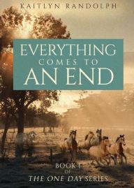 hey! I'm Kaitlyn I have a book coming out in a few months! Called Everything comes to an end its a romance of course it is there's nothing better then romance!