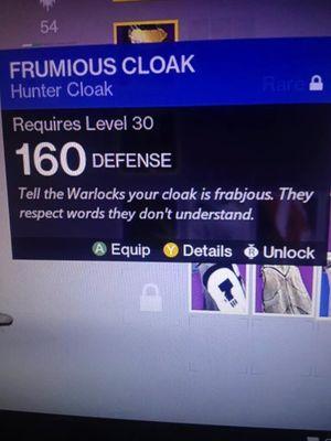 Tell the Warlocks your cloak is frabjous. they respect words they dont understand.