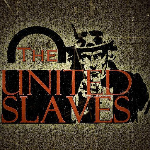 We Are The United Slaves. What is power without the masses? The only true power those in control have is the ability to manipulate the masses.