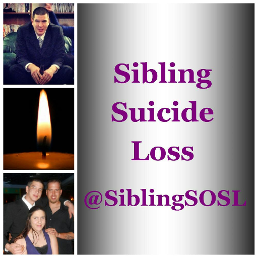 SiblingSOSL's profile picture. Sibling Survivor of Suicide Loss; Creating Awareness &Sharing Resources. Suicide Loss/Sibling Loss/Grief/Suicide Prevention. In memory of Aidan Wilson.  Wpg, MB