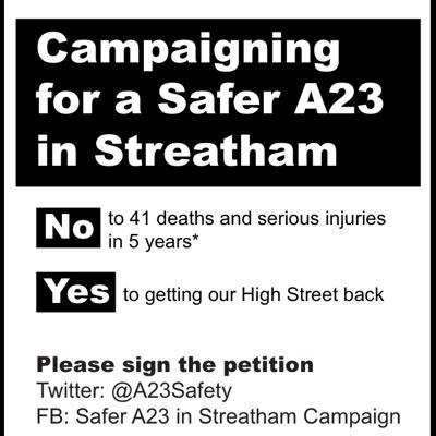 Yes to proposals for a Safer A23 through Streatham Hill.