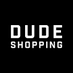 Dude Shopping (@DudeShopping) Twitter profile photo
