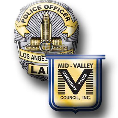 The Mid-Valley Community Police Council are local & corp. businesses, community  & residents who share a commitment to support the LAPD Van Nuys Police Station.