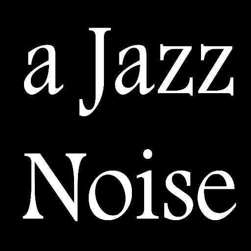 a Jazz Noise