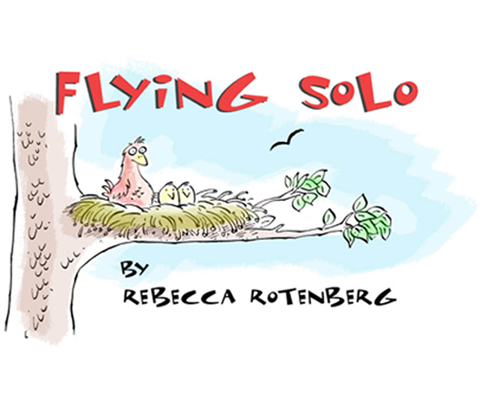 Flying Solo: For the married or single; a humorous glimpse at being newly divorced or widowed.