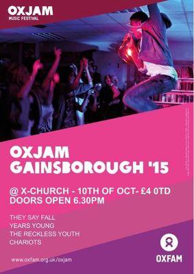 First Oxjam for Gainsborough will be held at X - Church on 10th October! £4 OTD Come celebrate local music talent whilst raising money for Oxfam!