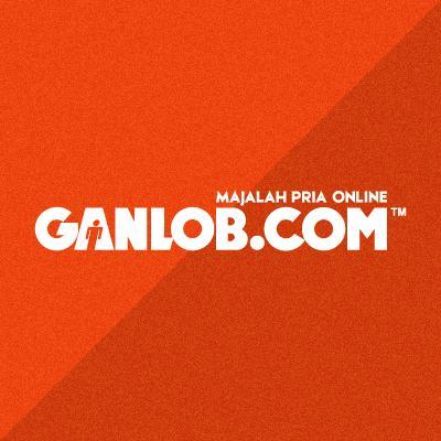 Akun Resmi https://t.co/YqPeU7bqOi * Majalah Pria Online * FanPage: Ganlobcom * IG: ganlobdotcom * GanlobTV on YouTube:ganlobdotcom