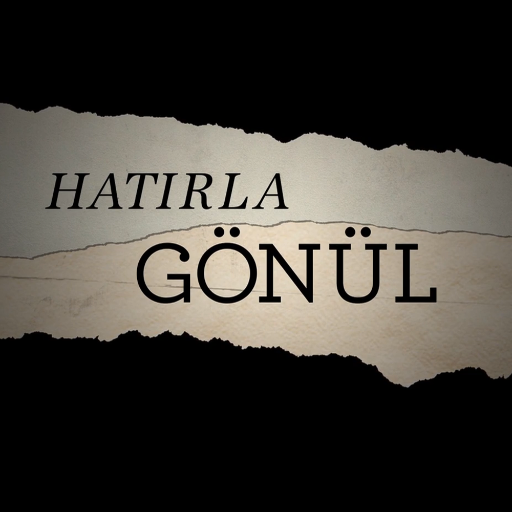 Hatırla Gönül