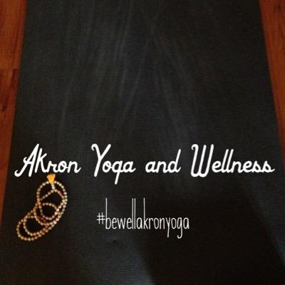 bewellakronyoga's profile picture. Akron Yoga and Wellness - be well, Akron!