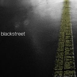 Blackstreet defines the path of action. Sometime it's the most challenging path can lead you to success.