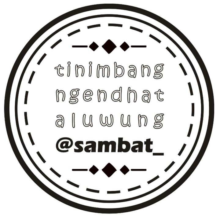 tinimbang ngendhat, aluwung #sambat