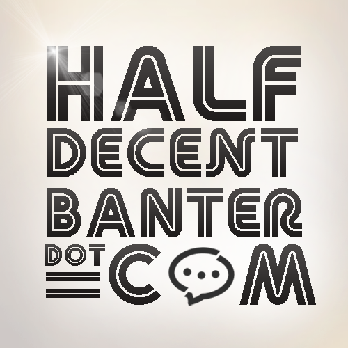 halfdecentbant's profile picture. An adult human male and an adult human female discuss things, like adult humans. Blog and podcast. @lucyjanejoseph4 and @roscomurray