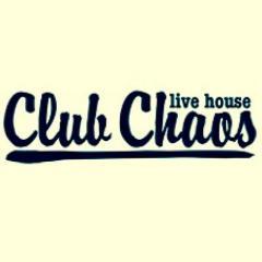 三重県四日市市のライブハウスCLUB CHAOSです。 出演バンド、持込イベント随時募集中!!!