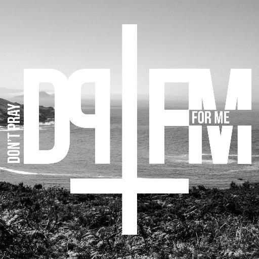 DPFM don´t pray for me · a northeastern concept premium apparel · est. 2010.