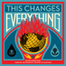 Changes Everything (@thischanges) Twitter profile photo