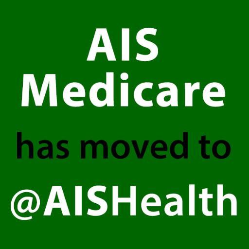 AISMedicare is now tweeting as AIS Health. Follow @AISHealth for timely news, data and practical strategies for MA and Part D Plans.