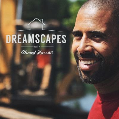 Dreamscapes with Ahmed Hassan is an original web series for the landscape and outdoor living industries.