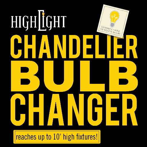 High Light Bulb Changer changes the MOST hard to reach bulbs! Even upward facing chandelier bulbs! Sign up to pre-order!