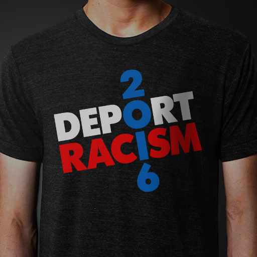 Fighting anti-Latino racism in the 2016 election. Get a Deport Racism 2016 T-shirt & get involved!