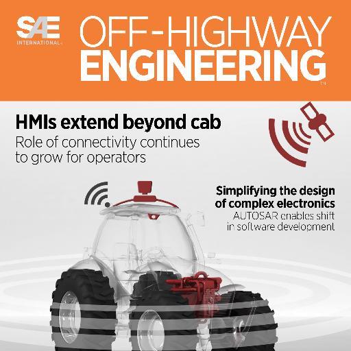 SAE Off-Highway Engineering—technology to design, develop, and build industry's vehicles and equipment, their systems and components