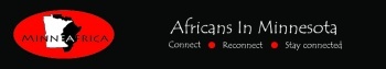 At MinneAfrica you'll connect, reconnect and stay connected with Africans and friends of Africans in MN