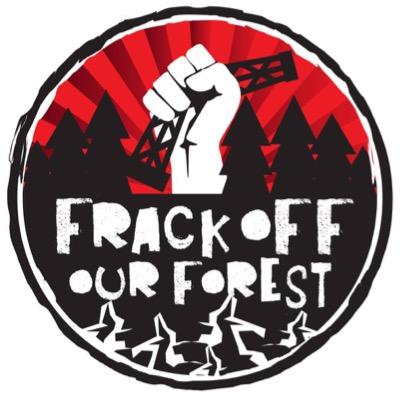 Dedicated to stopping fracking in the forest by all means necessary.