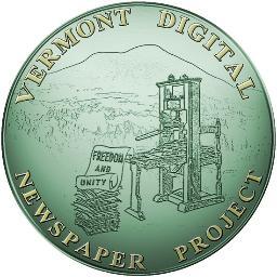 Vermont's component of the National Digital Newspaper Program (NDNP). Partners: @UVM_Libraries, VT Dept. of Libraries, @VermontHistory, Ilsley PL.