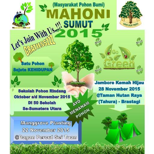 MAHONI (MAsyarakat poHON bumI) adalah kegiatan yg bertujuan untuk mengajak semua lapisan masyarakat untuk Sadar Lingkungan