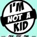 I'm Not a Kid (@im_notakid) Twitter profile photo I'm Not a Kid (@im_notakid) Twitter profile photo