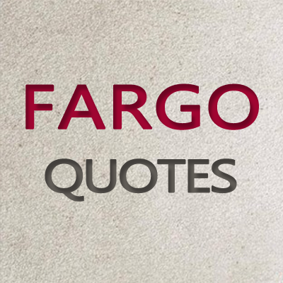 FargoQuotes's profile picture. Best #Quotes from TV Series #Fargo
