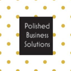 -Polished Business Solutions- Social Media Marketing, Office Assistance, Event Planning. Let us help your business! polishedbiz@gmail.com