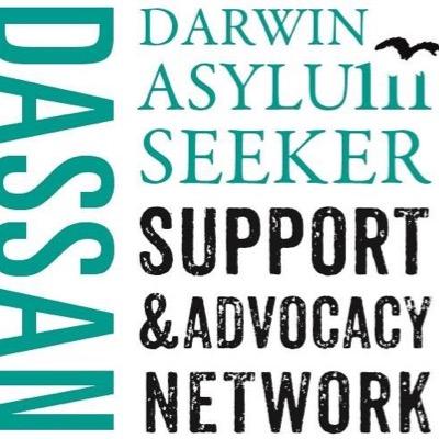 Darwin Asylum Seeker Support and Advocacy Network (DASSAN) stands with refugees throughout Australia's cruel system.
until we are all free, none of us are free