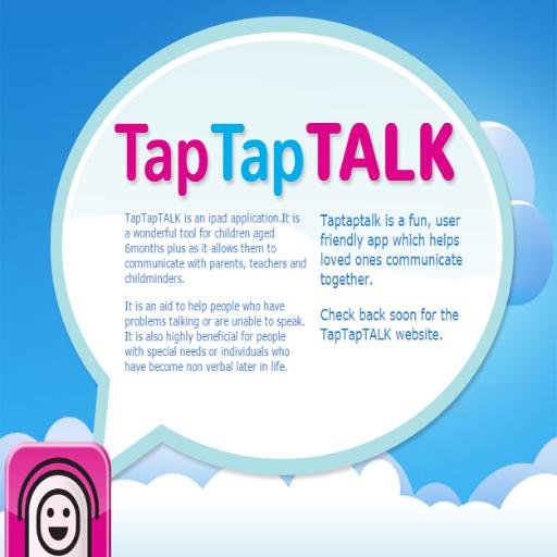 taptaptalk's profile picture. TapTapTalk is a fun ipad app that helps people with difficulties in communication, both young & old to communicate with teachers, parents or carers.