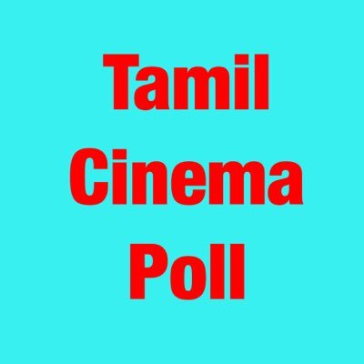 |Bringing you the best Tamil Kollywood Polls | Turn my notifications on to never miss a poll | Original Account | DM me suggestions!