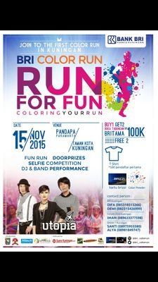 BE READY FOR THE FUN, BE READY FOR THE COLOUR AND BE READY FOR BRI RUN FOR FUN WITH BRI MELAYANI DENGAN SETULUS HATI  15 NOVEMBER 2015