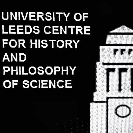 Centre for the History and Philosophy of Science @UniversityLeeds #hps #histsci #histtech #histmed #philsci #philtech #sts