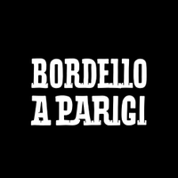 Bordello A Parigi (@bordelloaparigi) 's Twitter Profile