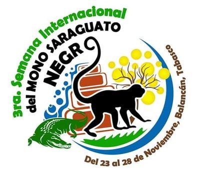 Tercera Semana Internacional del Mono Saraguato Negro #Balancasantuario #3rasemanainternacionaldelmonosaraguatonegro #INECOL Del 23 al 28 de Nov