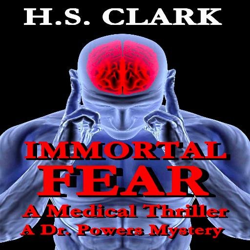 H.S. Clark MD #Author Medical #Thriller IMMORTAL FEAR https://t.co/NbrcydB1ab SECRET THOUGHTS https://t.co/M5G5QgPcBi Videos https://t.co/Z0DiE8cR6V 509-8284007