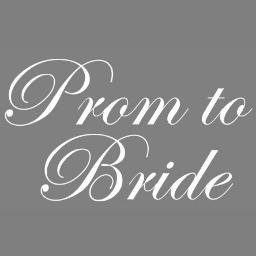 Prom to Bride
