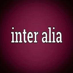 INTER ALIA