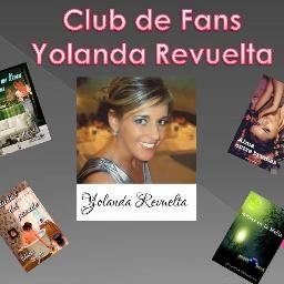 Club de Fans de la escritora Yolanda Revuelta  @YoliRevuelta