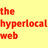 The Hyperlocal Web