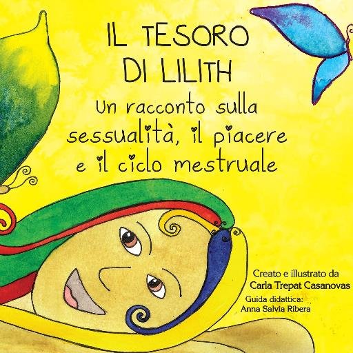 Un racconto sulla #sessualità, il #piacere e il #ciclomestruale, diretto a donne e bambine di tutte le età. Di Carla Trepat @TesoroDeLilith 💛 #iltesorodililith