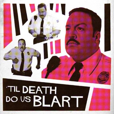 TilDeath Do Us Blart