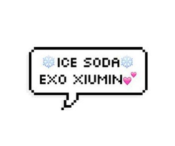 my first and last, one and only for EXO, EXO-M, EXO-CBX ➡XIUMIN❣️😍💕 📧 icesoda326@gmail.com