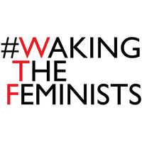 #WakingTheFeminists(@WTFeminists) 's Twitter Profile Photo